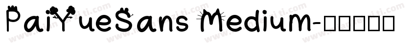 PaiYueSans Medium字体转换